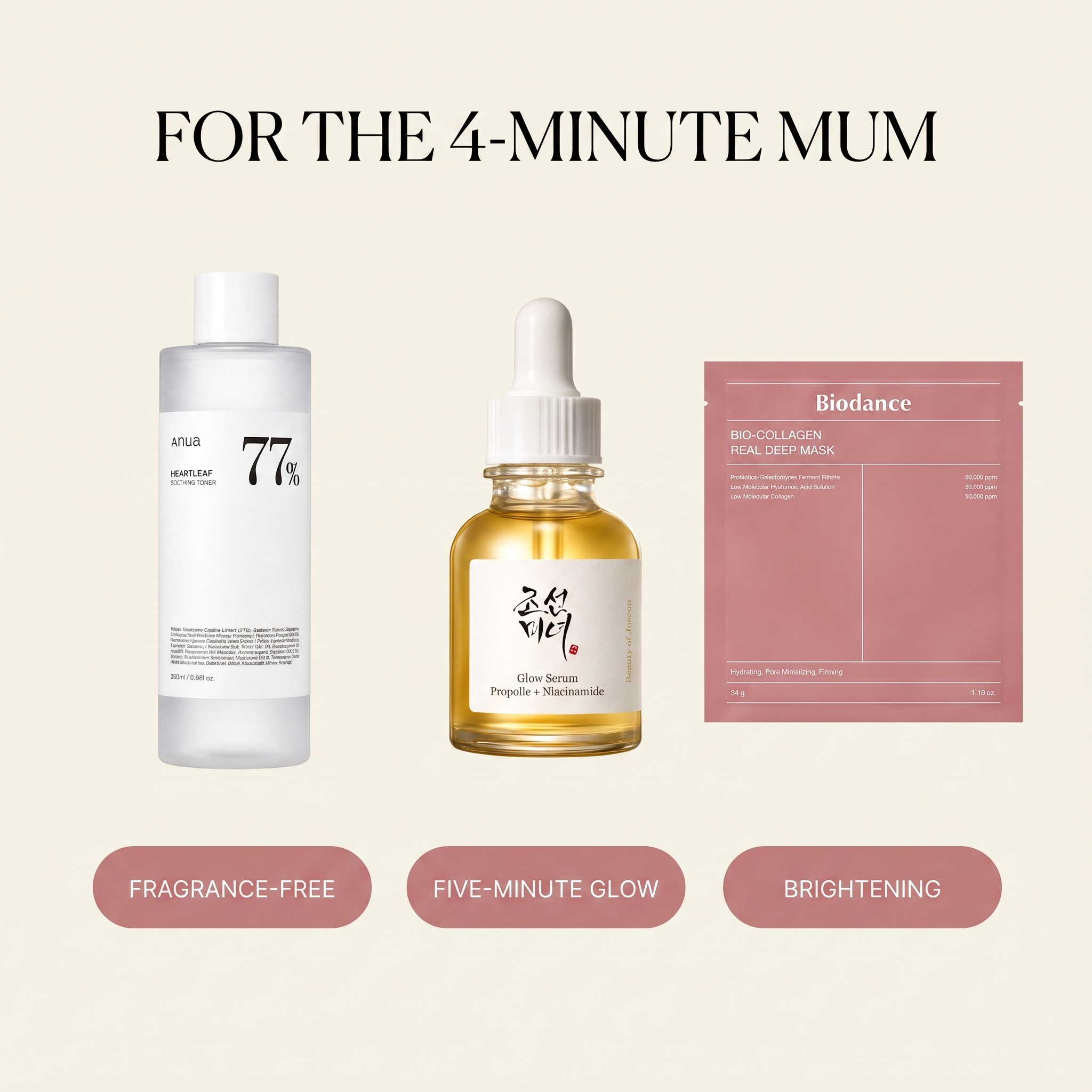 For the 4-minute mum — fragrance-free, five-minute glow, brightening