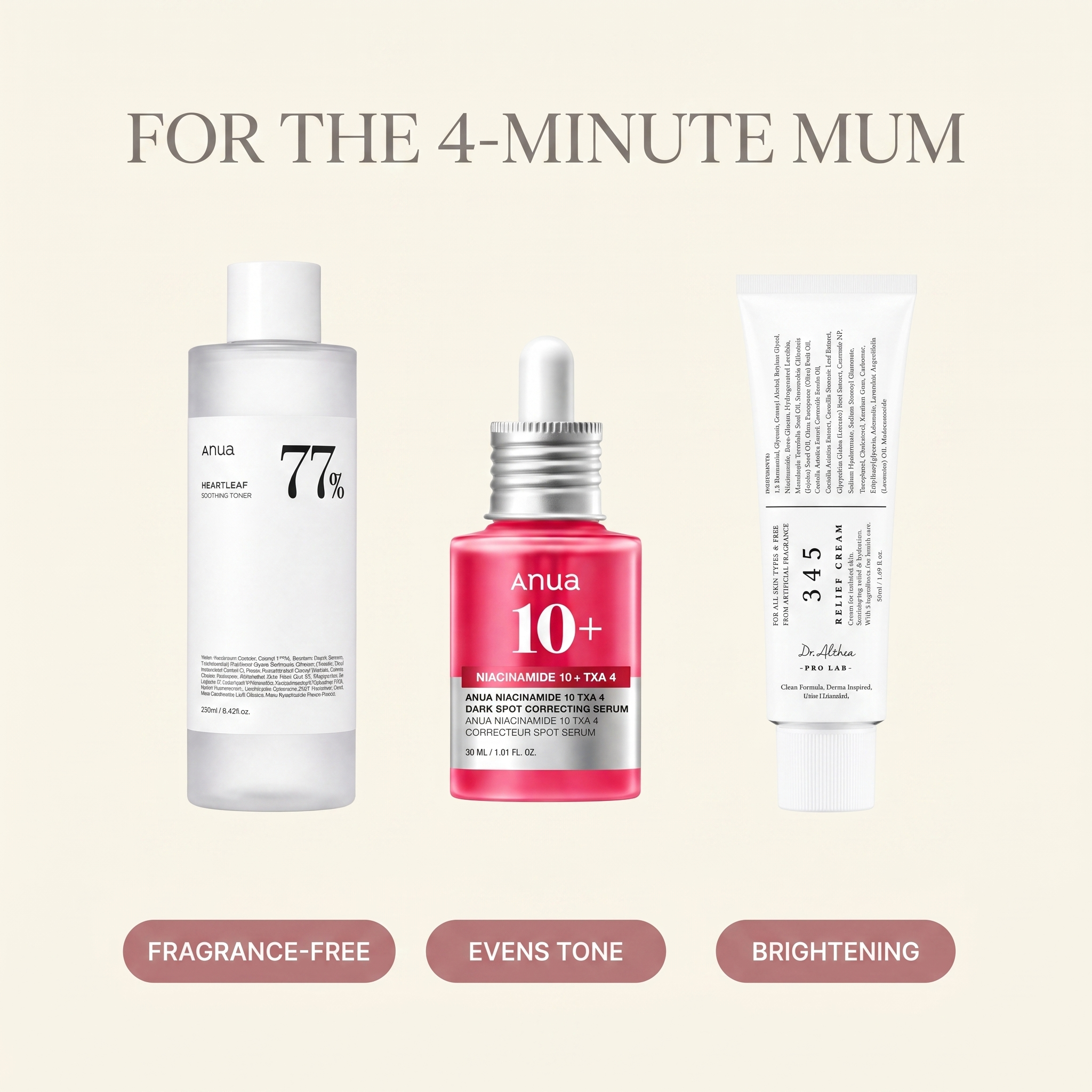 For the 4-minute mum — fragrance-free, evens tone, brightening